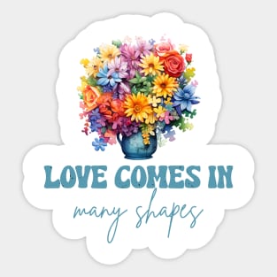 Love comes in many shapes Autism Awareness Gift for Birthday, Mother's Day, Thanksgiving, Christmas Sticker